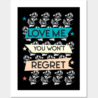 Love me you won't regret 05 Posters and Art